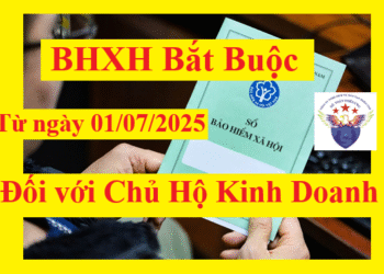 BHXH bắt buộc đối với chủ hộ kinh doanh từ ngày 01/7/2025