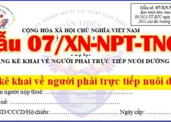 Mẫu 07/XN-NPT-TNCN bảng kê khai người trực tiếp nuôi dưỡng
