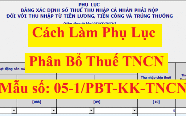Cách kê khai Phụ lục số 05-1/PBT-KK-TNCN theo TT80 trên HTKK