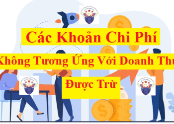 Các khoản chi phí không tương ứng với doanh thu tính thuế