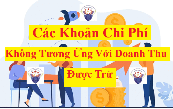 Các khoản chi phí không tương ứng với doanh thu tính thuế
