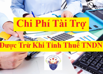 Chi phí tài trợ được trừ và không được trừ khi tính thuế TNDN