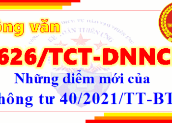 Công văn 2626/TCT-DNNCN điểm mới Thông tư 40/2021/TT-BTC
