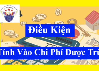 Điều kiện chi phí được trừ khi tính thuế TNDN