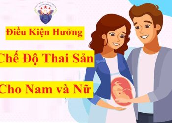 Điều kiện hưởng chế độ thai sản 2025 cho nam, nữ khi sinh con