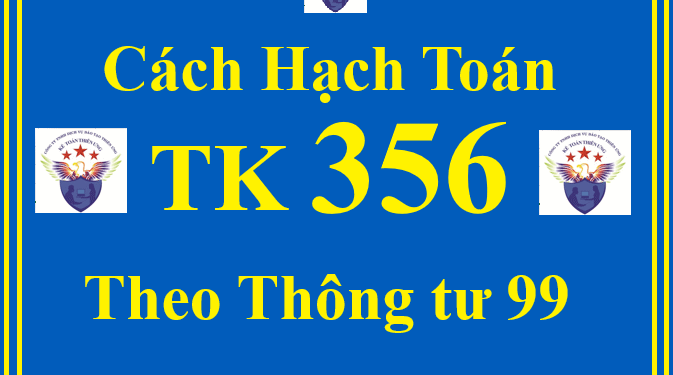 Cách hạch toán TK 356 – Quỹ phát triển khoa học và công nghệ theo Thông tư 99