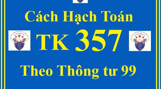 Cách hạch toán Tài khoản 357 – Quỹ Bình ổn giá theo Thông tư 99