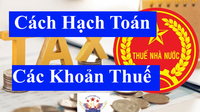 Cách hạch toán thuế và các khoản phải nộp nhà nước – Tài khoản 333