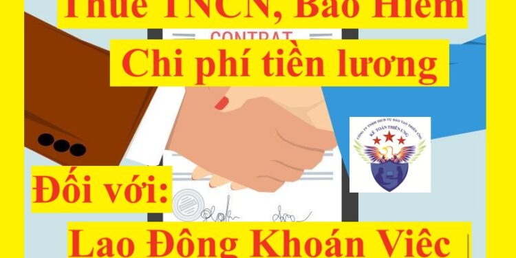 Hợp đồng khoán việc: thuế TNCN, Thuế TNDN, BHXH, Chi phí lương
