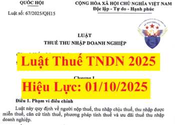 Luật Thuế thu nhập doanh nghiệp 2025 có hiệu lực từ 01/10/2025