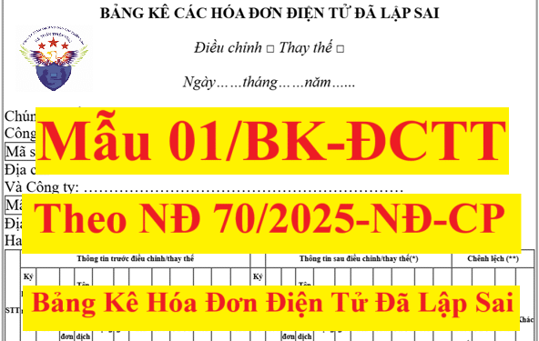Mẫu 01/BK-ĐCTT Bảng kê hóa đơn điện tử đã lập sai theo NĐ 70/2025