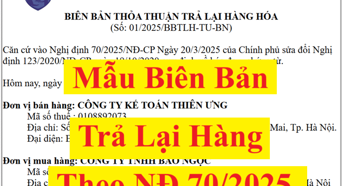 Mẫu biên bản trả lại hàng theo Nghị định 70/2025