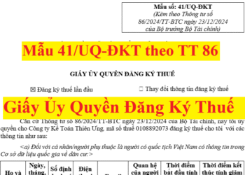 Mẫu giấy ủy quyền đăng ký thuế – Mẫu số: 41/UQ-ĐKT theo TT 86