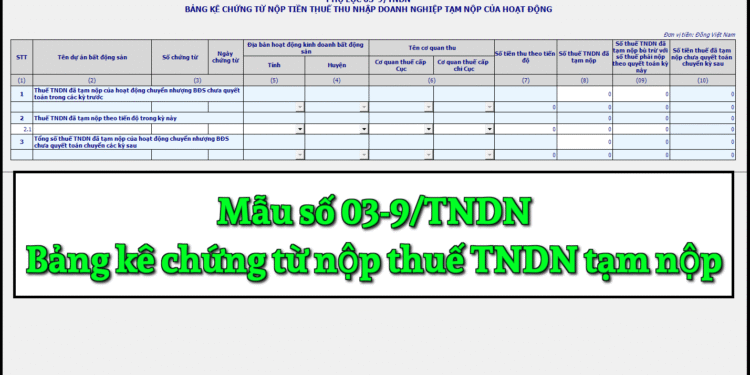 Mẫu số 03-9/TNDN Bảng kê chứng từ nộp thuế TNDN tạm nộp theo TT 80/2021