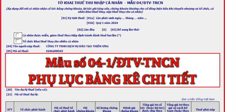 Mẫu số 04-1/ĐTV-TNCN Phụ lục bảng kê chi tiết theo TT 80/2021