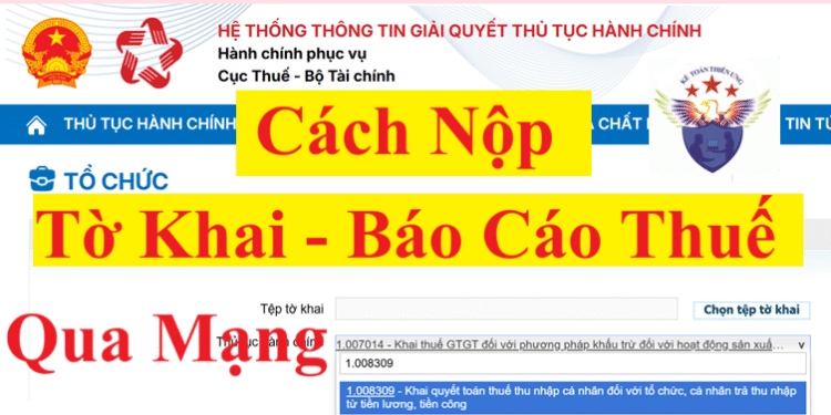 Cách nộp tờ khai thuế TNCN, TNDN, GTGT qua mạng 2025