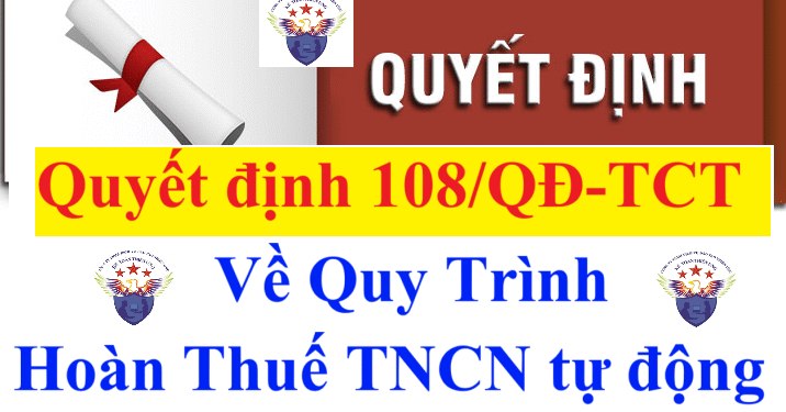 Quyết định 108/QĐ-TCT quy trình hoàn thuế thu nhập cá nhân tự động
