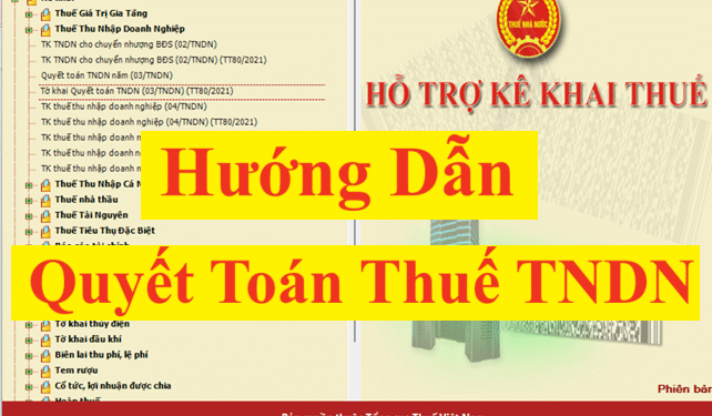 Hướng dẫn quyết toán thuế TNDN năm 2025 trên HTKK