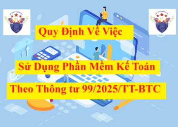 Quy định về sử dụng phần mềm kế toán theo Thông tư 99