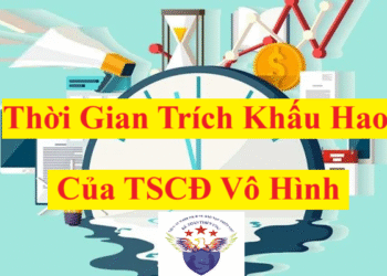 Thời gian trích khấu hao của tài sản cố định vô hình mới nhất