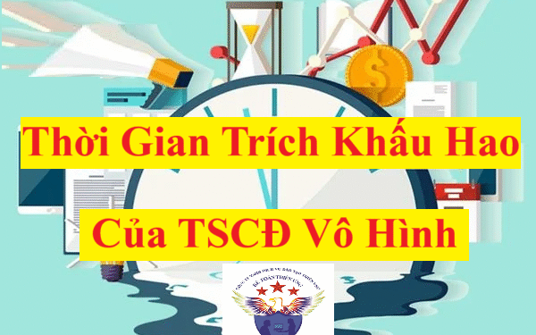 Thời gian trích khấu hao của tài sản cố định vô hình mới nhất