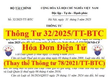 Thông tư 32/2025/TT-BTC thay thế Thông tư 78/2021 về hóa đơn điện tử