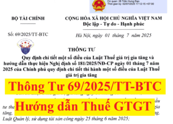 Thông tư 69/2025/TT-BTC Hướng dẫn về thuế GTGT từ ngày 01/07/2025