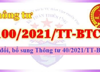 Thông tư 100/2021/TT-BTC sửa đổi, bổ sung Thông tư 40/2021