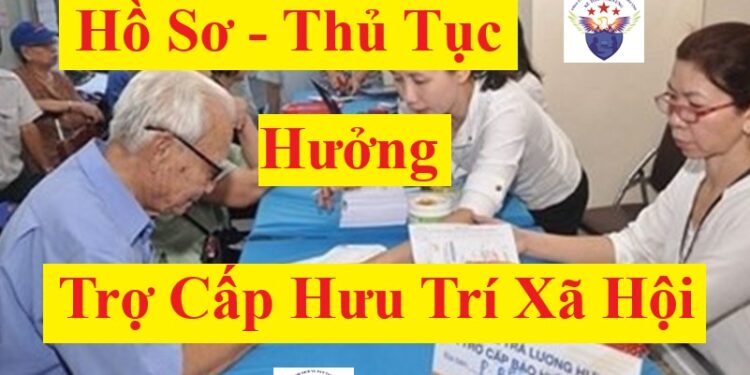 Hồ sơ, thủ tục hưởng trợ cấp hưu trí xã hội từ ngày 01/07/2025