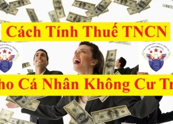 Cách tính thuế TNCN đối với cá nhân không cư trú