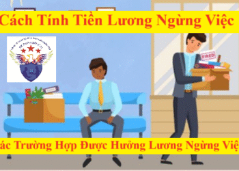 Cách tính tiền lương ngừng việc 2025 mới nhất