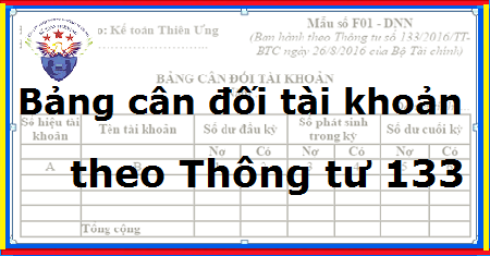 Mẫu bảng cân đối tài khoản theo Thông tư 133 – Cách lập