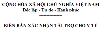 Biên bản xác nhận tài trợ cho y tế mẫu 04/TNDN