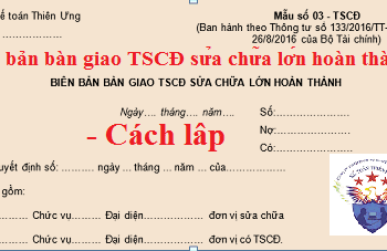 Mẫu Biên bản bàn giao TSCĐ sửa chữa lớn 03–TSCĐ theo Thông tư 133, 200
