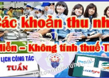 Các khoản được miễn thuế TNCN (Không phải chịu thuế TNCN)