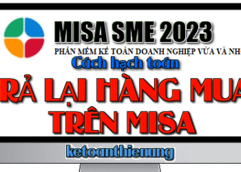 Cách hạch toán trả lại hàng mua trên Misa