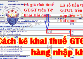 Cách kê khai thuế GTGT hàng nhập khẩu