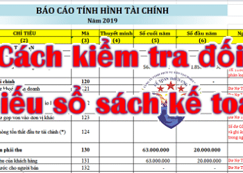 Cách kiểm tra đối chiếu số liệu kế toán cơ bản