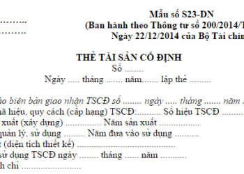 Cách lập thẻ tài sản cố định mẫu S23-DN theo TT 200