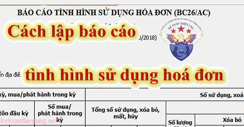 Cách lập báo cáo tình hình sử dụng hóa đơn theo quý – Tháng