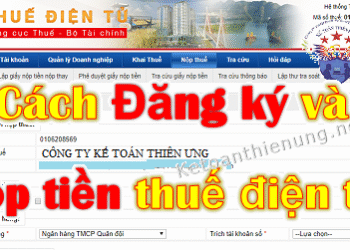 Cách đăng ký và nộp Tiền thuế điện tử qua mạng mới nhất.