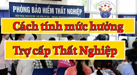 cách tính mức hưởng trợ cấp thất nghiệp
