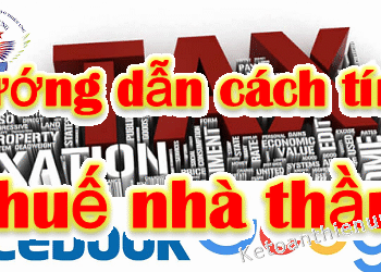 Cách tính thuế nhà thầu nước ngoài mới nhất