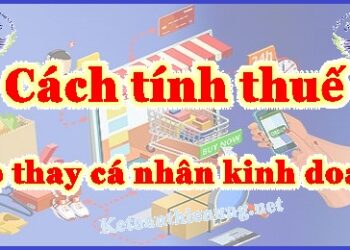 Doanh nghiệp nộp thuế thay cho cá nhân kinh doanh