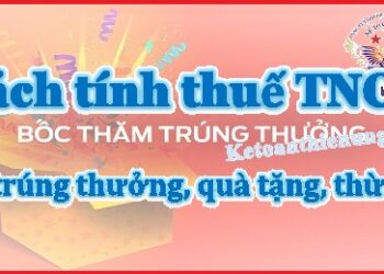 Cách tính thuế TNCN từ trúng thưởng, quà tặng, thừa kế