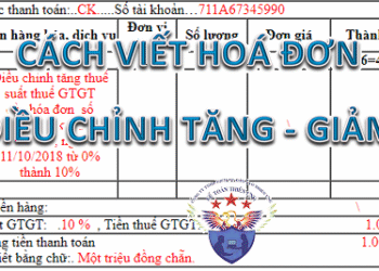 Cách viết hóa đơn điều chỉnh tăng, giảm tiền thuế, doanh thu