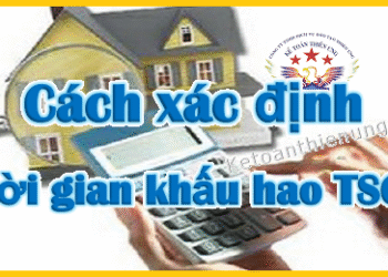 Xác định thời gian khấu hao TSCĐ trong Danh nghiệp