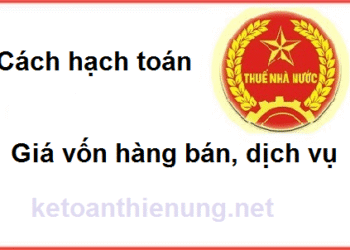 Cách hạch toán giá vốn hàng bán, dịch vụ theo TT 200 và 133