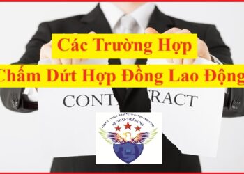 Các trường hợp chấm dứt hợp đồng lao động