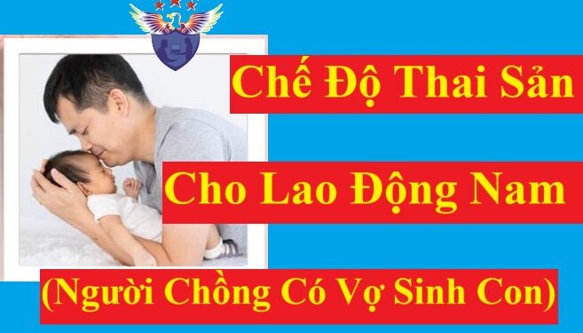 Chế độ thai sản cho chồng mới nhất năm 2025
